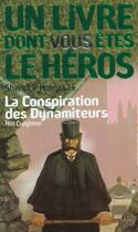 Couverture du livre « La conspiration des dynamiteurs » de Milt Creighton aux éditions Gallimard-jeunesse