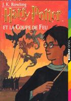 Couverture du livre « Harry Potter Tome 4 : Harry Potter et la coupe de feu » de J. K. Rowling aux éditions Gallimard-jeunesse