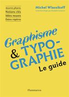 Couverture du livre « Graphisme et typographie » de Michel Wlassikoff aux éditions Flammarion