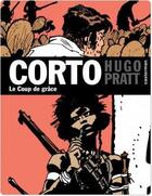 Couverture du livre « Corto t.21 : le coup de grâce » de Hugo Pratt aux éditions Casterman Streaming