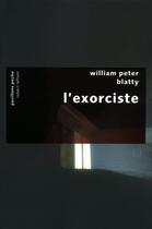 Couverture du livre « L'exorciste » de William Peter Blatty aux éditions Robert Laffont