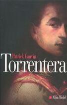 Couverture du livre « Torrentera : L'homme qui mourut deux fois » de Patrick Cauvin aux éditions Albin Michel
