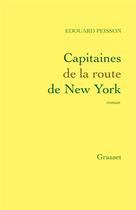 Couverture du livre « Capitaines de la route de New York » de Edouard Peisson aux éditions Grasset