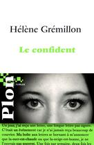 Couverture du livre « Le confident » de Helene Gremillon aux éditions Plon
