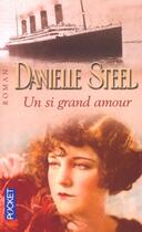 Couverture du livre « Un Si Grand Amour » de Danielle Steel aux éditions Pocket