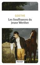 Couverture du livre « Les souffrances du jeune Werther » de Johann Wolfgang Von Goethe aux éditions Pocket