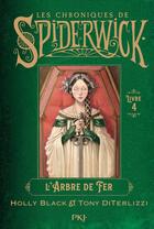 Couverture du livre « Les chroniques de Spiderwick Tome 4 : L'arbre de fer » de Holly Black et Tony Diterlizzi aux éditions Pocket Jeunesse