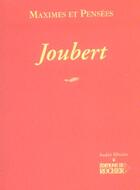 Couverture du livre « Maximes et pensées : Maximes et pensées » de Joseph Joubert aux éditions Rocher