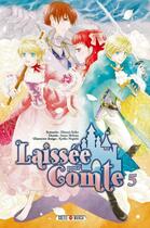 Couverture du livre « Laissée pour comte Tome 5 » de Isuzu Shibata et Mimori Seike aux éditions Soleil