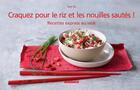 Couverture du livre « CRAQUEZ POUR : le riz et les nouilles sautées ! recettes express au wok » de Sue Su aux éditions Mango