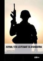 Couverture du livre « Journal d'un lieutenant en Afghanistan » de Capitaine Felix aux éditions Publibook