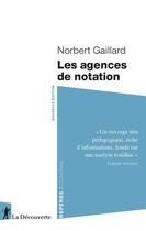 Couverture du livre « Les agences de notation » de Norbert Gaillard aux éditions La Decouverte