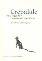 Couverture du livre « Crépidule ; ou la légende du chat de Saint-Cado » de Marie Sellier et Matei Negreanu aux éditions Le Baron Perche