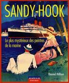 Couverture du livre « Sandy Hook ; le plus mystérieux des peintres » de Daniel Hillion aux éditions Maitres Du Vent