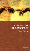 Couverture du livre « L'obligation de conscience » de Yvan Amar aux éditions Relie