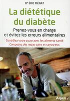 Couverture du livre « La dietetique du diabete » de Eric Menat aux éditions Alpen