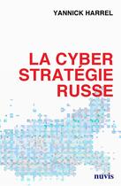 Couverture du livre « La cyberstratégie russe » de Yannick Harrel aux éditions Nuvis