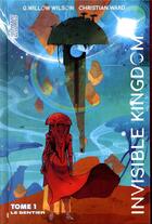 Couverture du livre « Invisible kingdom Tome 1 : le sentier » de G. Willow Wilson et Christian Ward aux éditions Hicomics