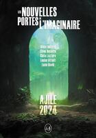 Couverture du livre « Les nouvelles portes de l'imaginaire : Ajile 2024 » de Livr'S Editions aux éditions Livr's
