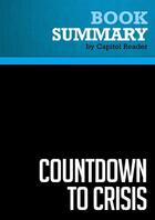 Couverture du livre « Summary: Countdown to Crisis : Review and Analysis of Kenneth R. Timmerman's Book » de Businessnews Publish aux éditions Political Book Summaries