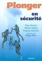 Couverture du livre « Plonger en securite » de Avanzi/Galley/Mac aux éditions Grund