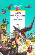 Couverture du livre « Le Bal Des Sorcieres » de Surget-A aux éditions Rageot