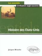 Couverture du livre « Histoire des etats-unis » de Jacques Binoche aux éditions Ellipses