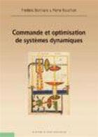 Couverture du livre « Commande et optimisation de systèmes dynamiques » de Bonnans/Rouchon aux éditions Ecole Polytechnique