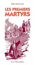 Couverture du livre « Premiers martyrs » de  aux éditions Tequi