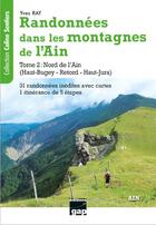 Couverture du livre « Randonnees dans les montagnes de l'ain - tome 2 - nord de l'ain (haut-bugey - retord - haut-jura) » de Yves Ray aux éditions Gap