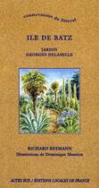 Couverture du livre « Île de Batz ; jardin Georges Delaselle » de Reymann/Mansion aux éditions Actes Sud