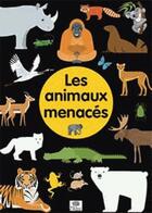 Couverture du livre « Les animaux menacés » de Harriet Brundle et Matt Rumbelow aux éditions Le Pommier