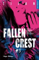 Couverture du livre « Fallen crest Tome 5 » de Tijan aux éditions Hugo Roman