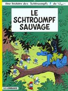 Couverture du livre « Les Schtroumpfs Tome 19 : le Schtroumpf sauvage » de Peyo aux éditions Lombard
