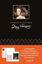 Couverture du livre « Carnet d'artiste ; Vélasquez » de  aux éditions Chene