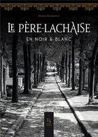 Couverture du livre « Père Lachaise, le cimetière en 1900 » de France Raimbault aux éditions Editions Sutton