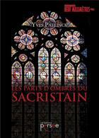 Couverture du livre « Les parts d'ombres du sacristain » de Yves Paelinck aux éditions Persee