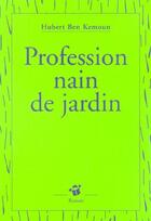 Couverture du livre « Profession nain de jardin » de Hubert Ben Kemoun aux éditions Thierry Magnier