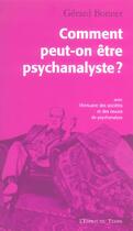 Couverture du livre « Comment peut-on etre psychanalyste ? » de Gerard Bonnet aux éditions L'esprit Du Temps