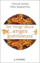 Couverture du livre « Les vingt-deux anges guerisseurs » de Mehiel Chantal aux éditions Lanore