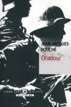 Couverture du livre « Oradour » de Jean-Jacques Fouche aux éditions Liana Levi