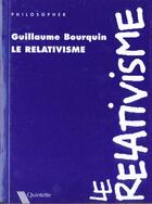 Couverture du livre « Le Relativisme » de Bourquin aux éditions Quintette