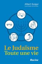 Couverture du livre « Le judaïsme ; toute une vie » de Albert Guigui aux éditions Lannoo