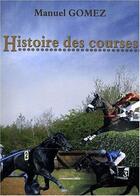 Couverture du livre « Histoire des courses » de Manuel Gomez aux éditions Presses Du Midi