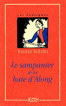 Couverture du livre « Sampanier de la baie d'along » de Schultz aux éditions Kailash