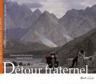 Couverture du livre « Détour fraternel » de Emmanuel Grossetete et Yoann Proteau aux éditions Monte Cristo