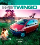 Couverture du livre « Génération Twingo » de Yves Bey Rozet aux éditions Autodrome