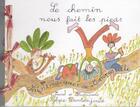 Couverture du livre « Le chemin nous fait les pieds » de Sylvie Domenjoud aux éditions Cerise Editions