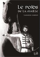 Couverture du livre « Le poids de la maille » de Lancelot Sablon aux éditions Loutre De Beryl