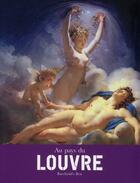 Couverture du livre « Au pays du Louvre » de Baechtold'S Best aux éditions Riverboom